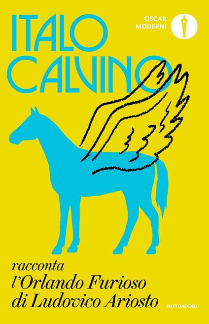 Italo Calvino racconta l'«Orlando furioso» di Ludovico Ariosto - Italo Calvino - copertina