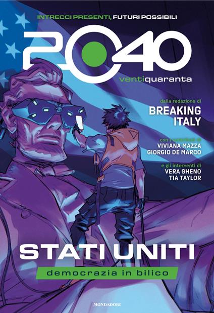 2040 VentiQuaranta. Stati Uniti, democrazia in bilico - Breaking Italy - copertina