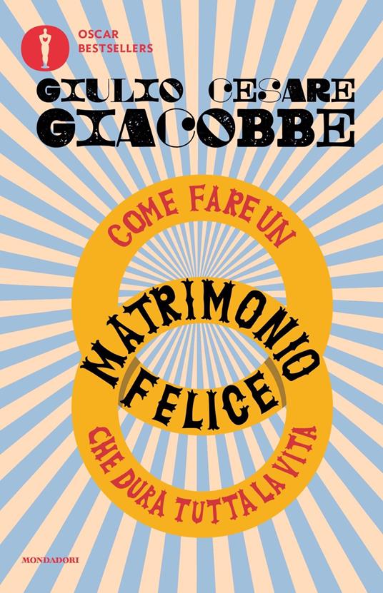 Come fare un matrimonio felice che dura tutta la vita - Giulio Cesare Giacobbe - copertina