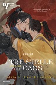 L'assedio infuria. Le tre stelle del caos. Vol. 3
