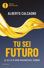 Tu sei futuro. Al di là di ogni ragionevole dubbio