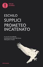 Supplici-Prometeo incatenato. Testo greco a fronte