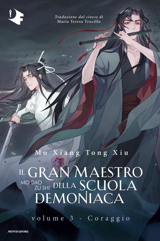 Il gran maestro della scuola demoniaca. Vol. 3: Coraggio - Mo Xiang Tong Xiu - copertina