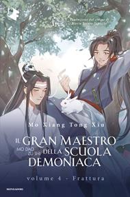 Frattura. Il gran maestro della scuola demoniaca. Vol. 4