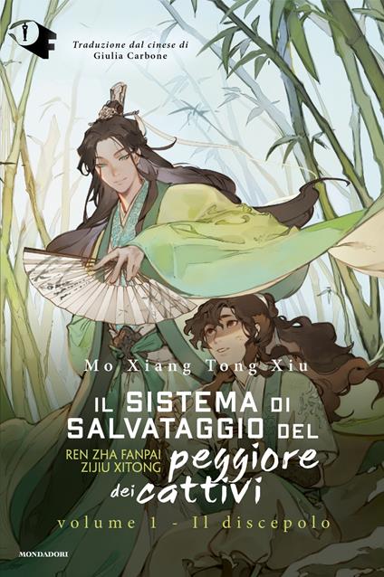 Il discepolo. Il sistema di salvataggio del peggiore dei cattivi. Vol. 1 - Mo Xiang Tong Xiu - copertina