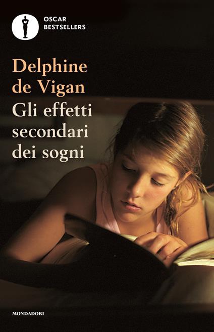Gli effetti secondari dei sogni - Delphine de Vigan - copertina