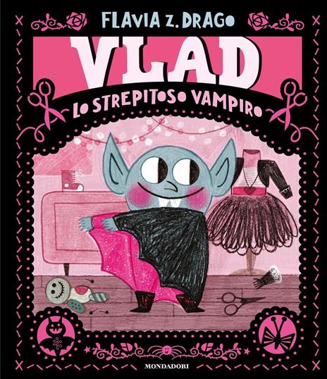 Vlad. Lo strepitoso vampiro. Ediz. a colori - Flavia Z. Drago - copertina