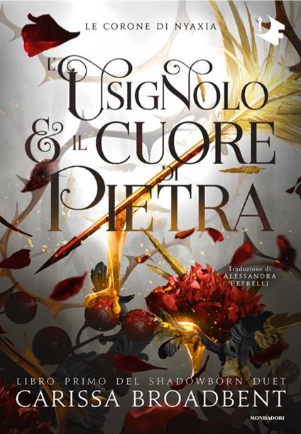 L'usignolo e il cuore di pietra. Shadowborn Duet. Vol. 1 - Carissa Broadbent - copertina