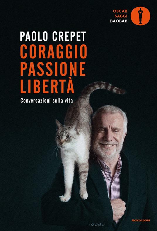 Coraggio, passione, libertà. Considerazioni sulla vita - Paolo Crepet - copertina