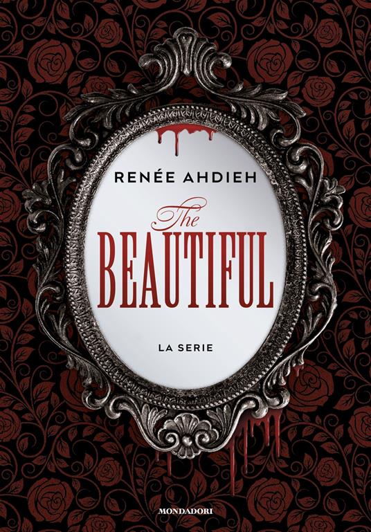 The beautiful. La serie - Renée Ahdieh - copertina