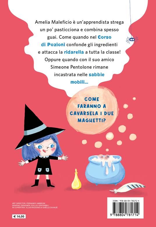 Una scuola magica. Amelia Maleficio - Arnaud Alméras - 2