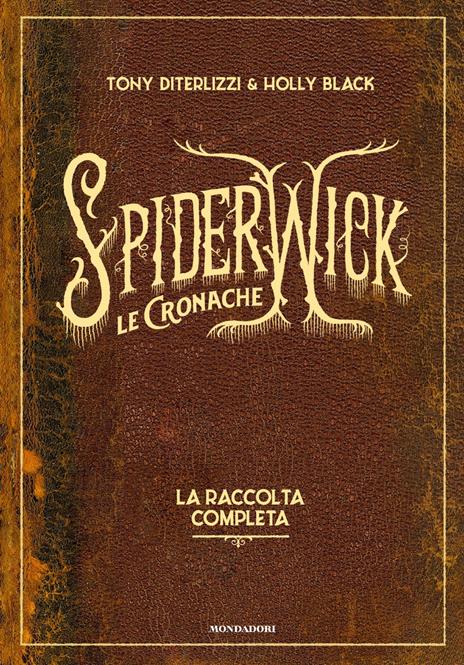 Le cronache di Spiderwick. La raccolta completa - Tony DiTerlizzi,Holly Black - copertina