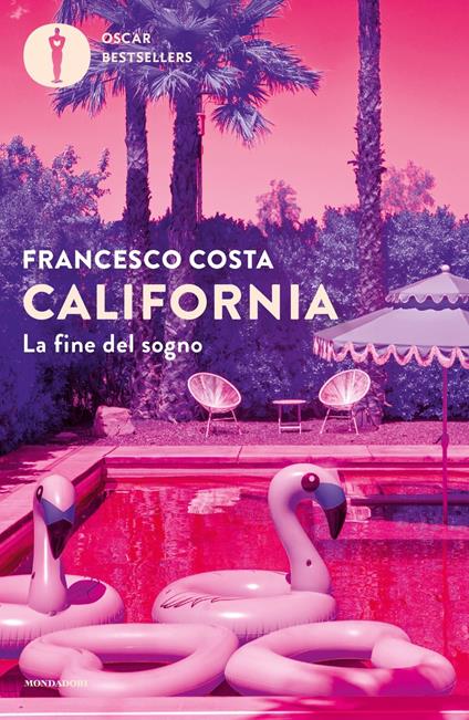 California. La fine del sogno - Francesco Costa - copertina