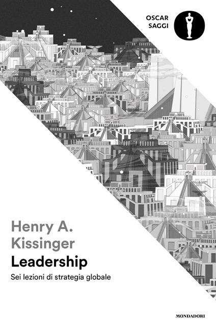Leadership. Sei lezioni di strategia globale - Henry Kissinger - copertina