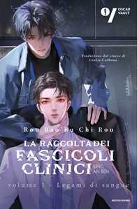 Libro Legami di sangue. La raccolta dei fascicoli clinici. Vol. 1 Bu Chi Rou Rou Bao