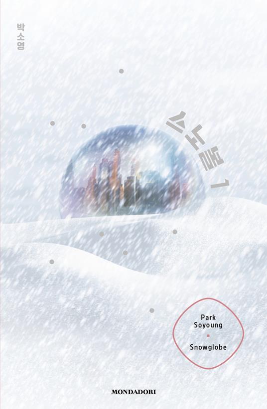 Snowglobe. Ediz. italiana - Soyoung Park - copertina