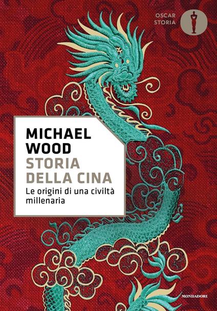 Storia della Cina. Ritratto di una civiltà millenaria - Michael Wood - copertina