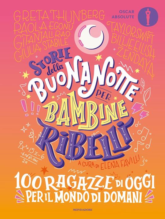 Storie della buonanotte per bambine ribelli. 100 ragazze di oggi per il mondo di domani - Elena Favilli - copertina