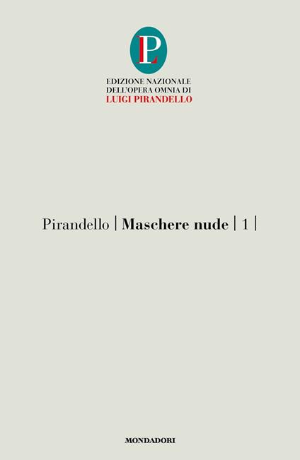 Maschere nude. Vol. 1 - Luigi Pirandello - copertina
