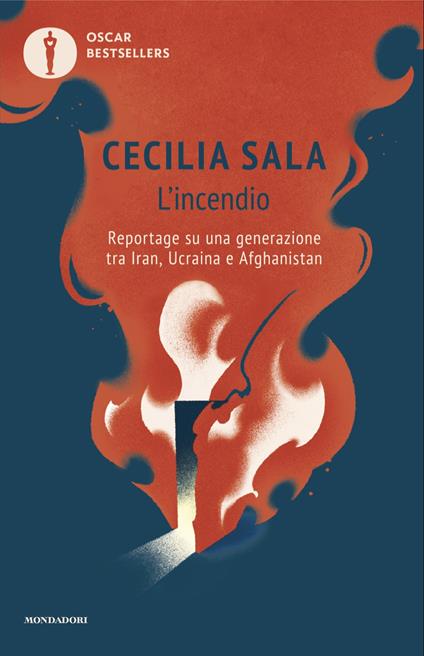 L'incendio. Reportage su una generazione tra Iran, Ucraina e Afghanistan - Cecilia Sala - copertina