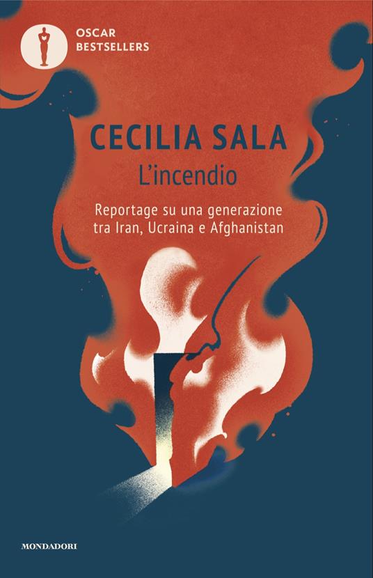 L'incendio. Reportage su una generazione tra Iran, Ucraina e Afghanistan - Cecilia Sala - copertina