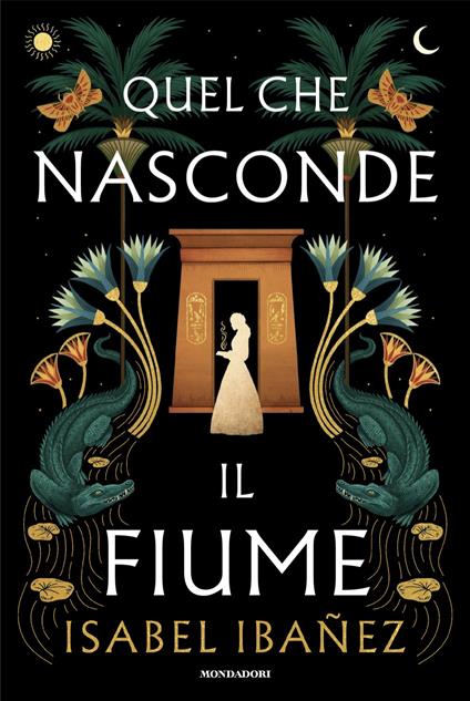 Quel che nasconde il fiume - Isabel Ibañez - copertina