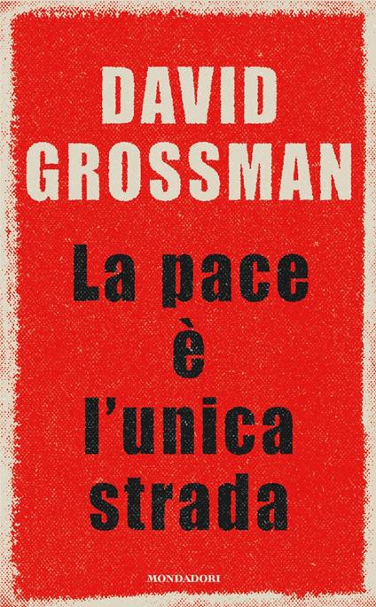 La pace è l'unica strada - David Grossman - copertina