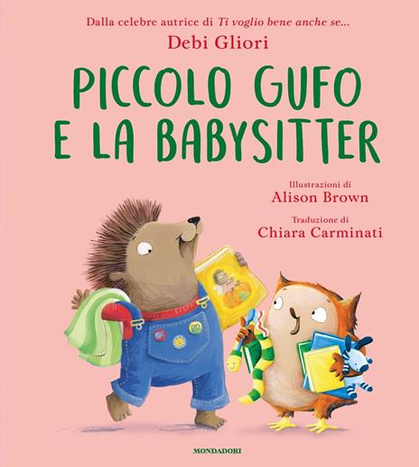 Piccolo Gufo e la babysitter. Ediz. a colori - Debi Gliori - copertina
