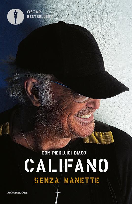 Senza manette - Franco Califano,Pierluigi Diaco - copertina