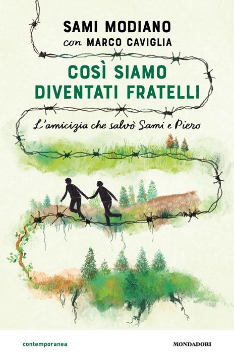 Così siamo diventati fratelli. L'amicizia che salvò Sami e Piero - Sami Modiano,Caviglia Marco - copertina