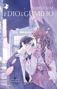 Libro Il dio e la Gumiho Sophie Kim