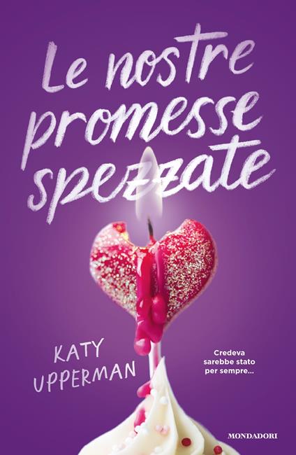 Le nostre promesse spezzate - Katy Upperman - copertina