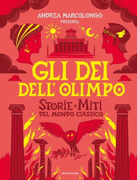 Gli dei dell'Olimpo. Storie e miti del mondo classico - Andrea Marcolongo - copertina