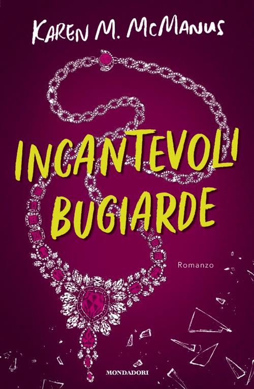 Incantevoli bugiarde - Karen M. McManus - copertina