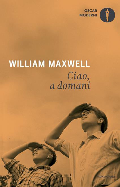 Ciao, a domani - William Maxwell - copertina