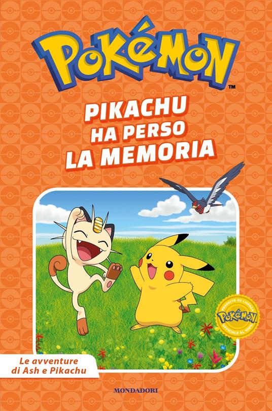 Pikachu ha perso la memoria. Pokémon. Le avventure di Ash e Pikachu. Ediz. a colori - copertina