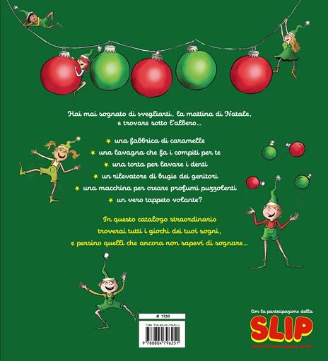 L'incredibile catalogo dei giochi dei tuoi sogni. Ediz. a colori - Elsa Whyte - 2