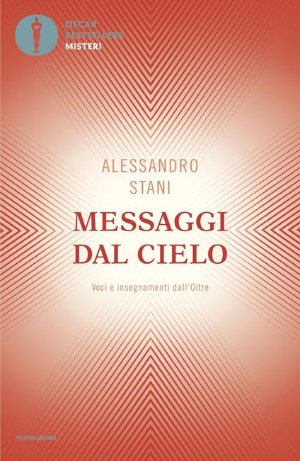 Messaggi dal cielo. Voci e insegnamenti dall'Oltre - Alessandro Stani - copertina