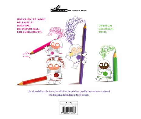 I paladini dei pastelli. Ediz. a colori - Marianna Balducci - 2