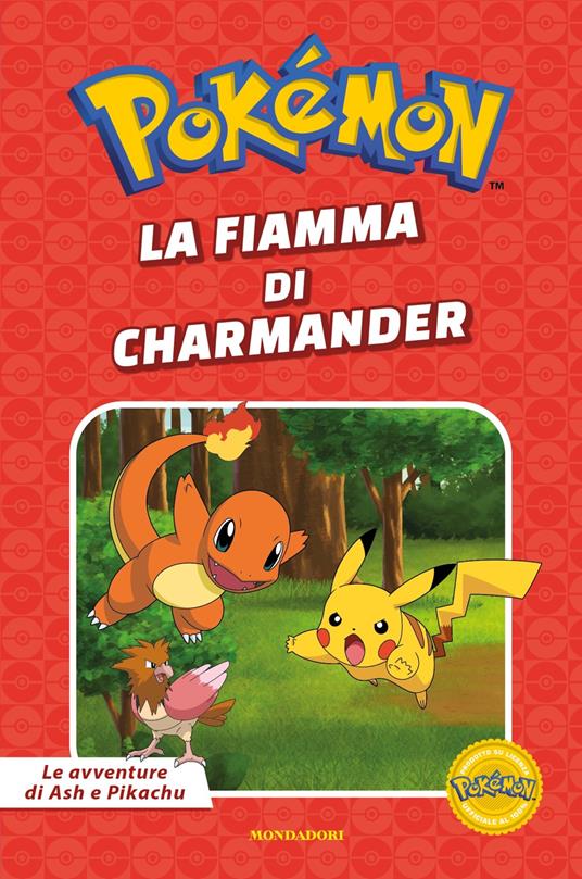 La fiamma di Charmander. Pokémon. Le avventure di Ash e Pikachu. Ediz. a colori - copertina