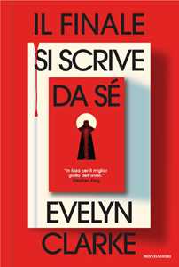 Libro Il finale si scrive da sé Evelyn Clarke