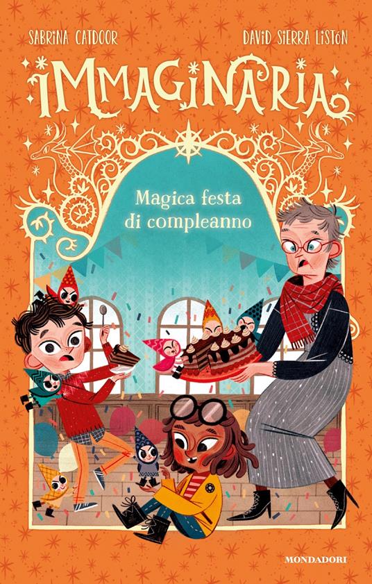 Magica festa di compleanno. Immaginaria. Ediz. a colori - Sabrina Catdoor - copertina