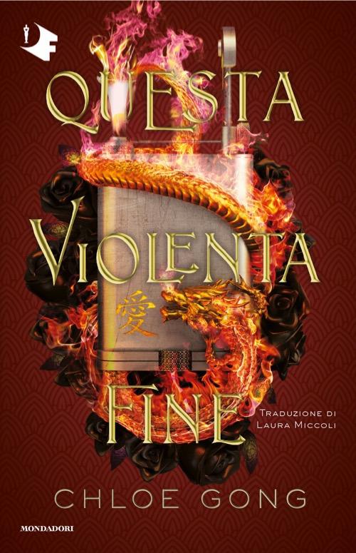 Questa violenta fine - Chloe Gong - copertina