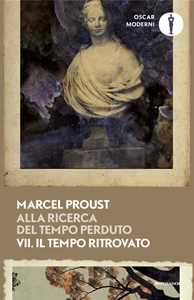 Libro Alla ricerca del tempo perduto. Vol. 7: Il tempo ritrovato Marcel Proust