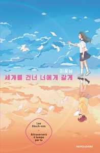 Attraverserò il tempo per te