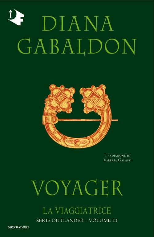 La viaggiatrice. Outlander. Vol. 3 - Diana Gabaldon - copertina
