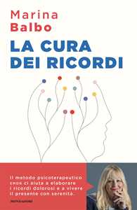 Libro La cura dei ricordi Marina Balbo