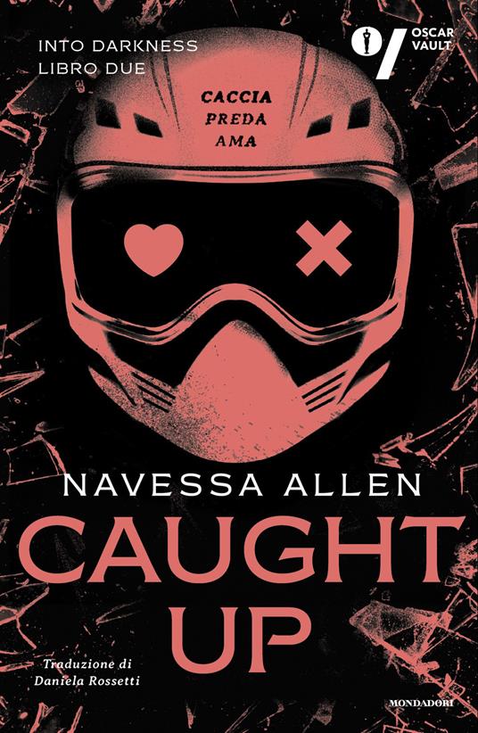 Caught up. Into Darkness. Ediz. italiana - Navessa Allen - copertina