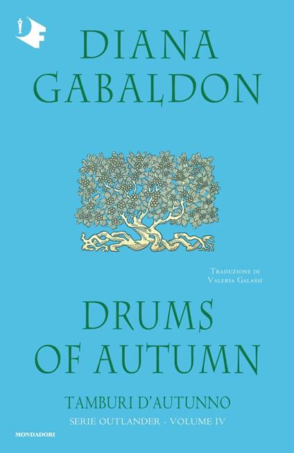 Drums of autumn. Tamburi d'autunno. Outlander. Vol. 4 - Diana Gabaldon - copertina