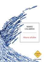 Libro Alzarsi all'alba Mario Calabresi
